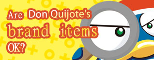 Are Don Quijote's brand items ok?