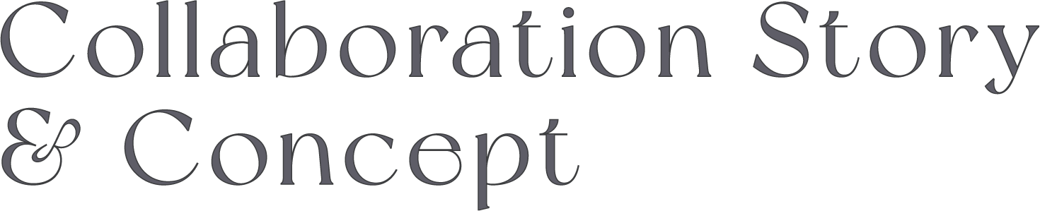Collabration Story & Concept
